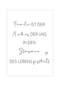 Das minimalistische Familienposter zeigt den Spruch "Familie ist der Anker, der uns in den Stürmen des Lebens festhält".