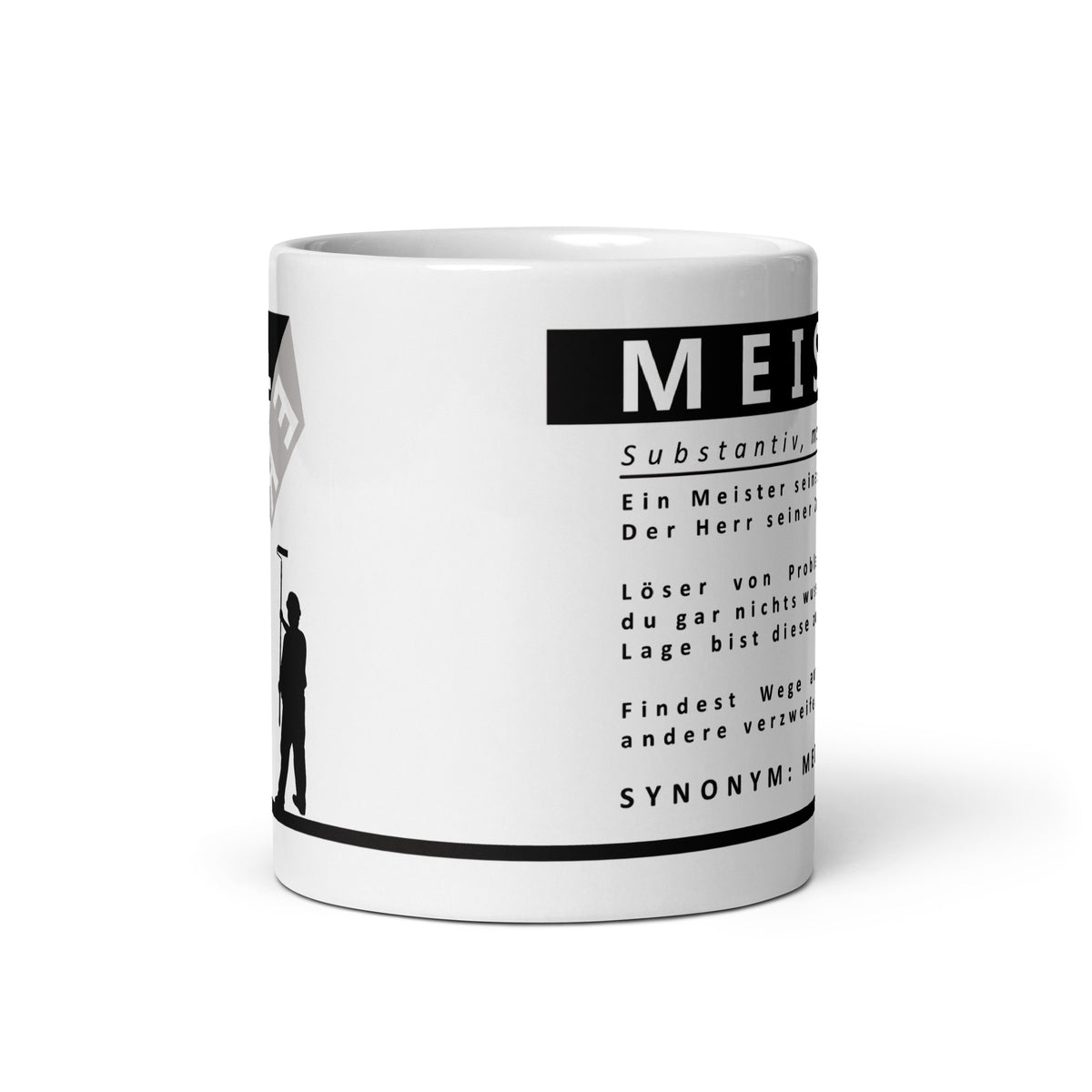 Diese Tasse mit der lustigen Definition des Wortes Malermeister mit abperlenden Schriftzug und Maler ist ideal für alle Malermeister.