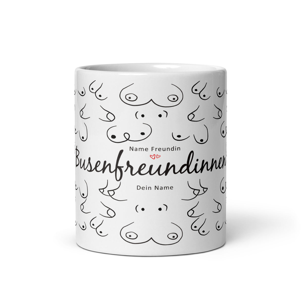 Die personalisierbare Tasse für deine beste Freundin zeigt unterschiedliche Formen von Brüsten und das Wort Busenfreundinnen. 