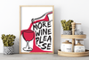 Das lustige Weinposter zeigt dir eine Flasche Rotwein, ein überlaufendes Glas und den Spruch " More Wine Please".