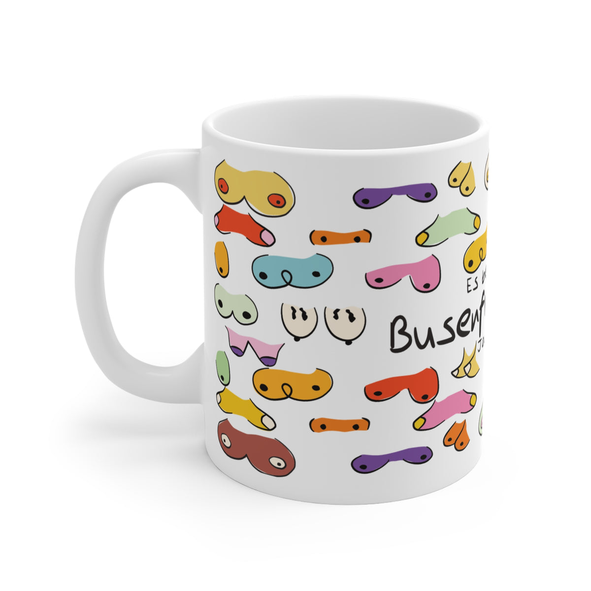 Die personalisierbare Tasse für deine beste Freundin zeigt unterschiedliche Formen von Brüsten und das Wort Busenfreundinnen. 