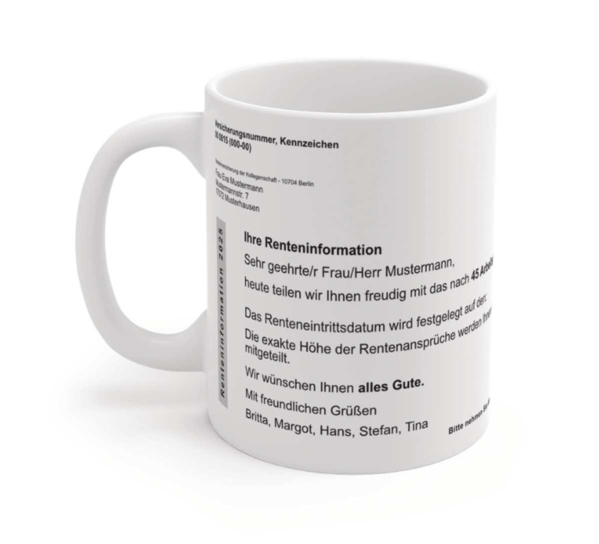 Die perfekte Tasse zum Renteneintritt. Überraschen Sie Ihre Kollegen, Freunde oder Familienmitglieder mit dieser einzigartigen und humorvollen Tasse zum Renteneintritt. 