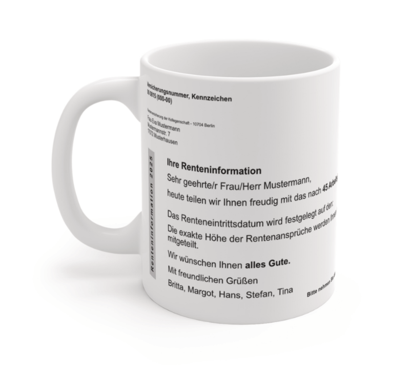 Die perfekte Tasse zum Renteneintritt. Überraschen Sie Ihre Kollegen, Freunde oder Familienmitglieder mit dieser einzigartigen und humorvollen Tasse zum Renteneintritt. 