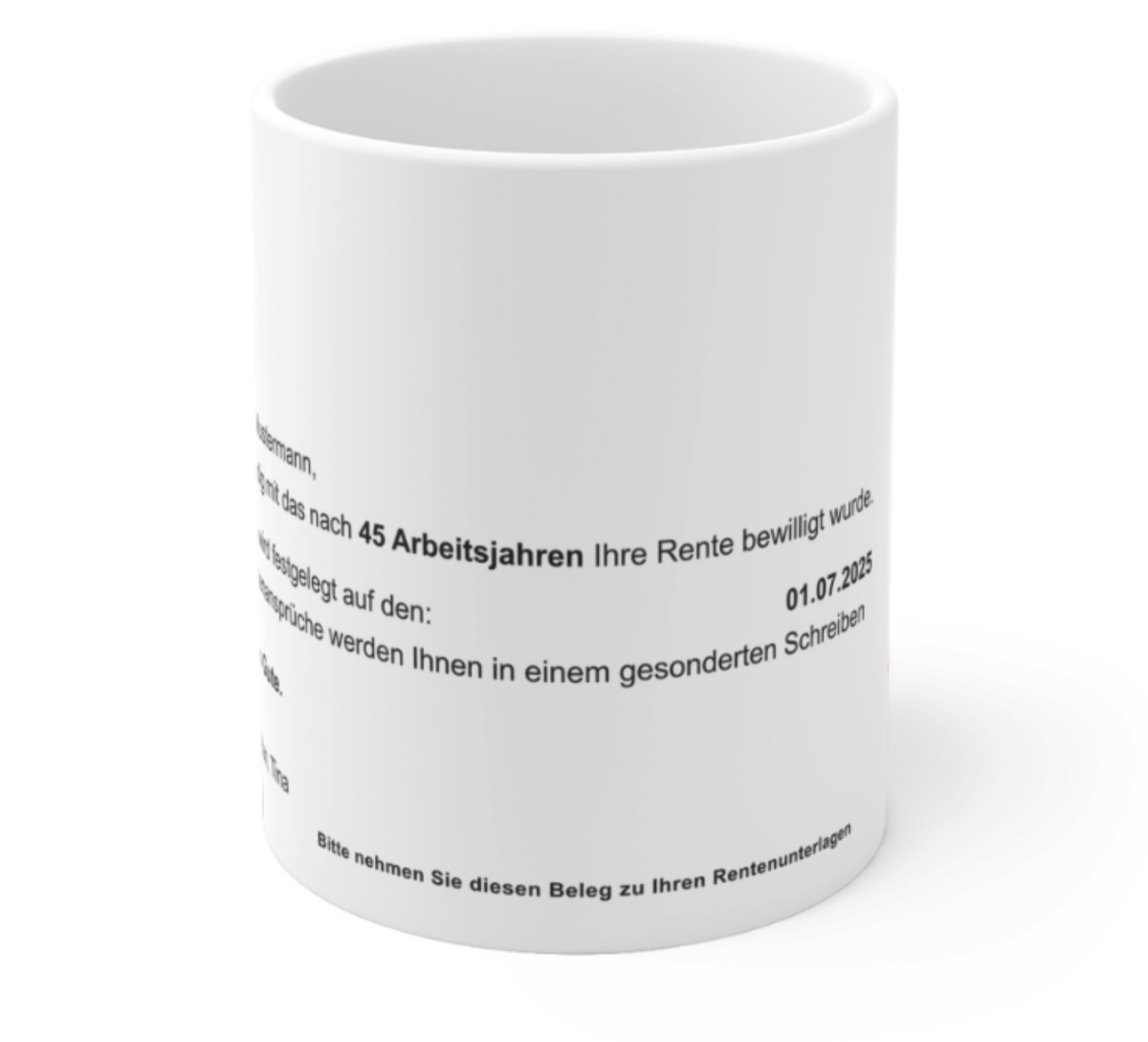Personalisierte Rentenbescheid-Tasse – Individuell gestaltbar mit Namen, Datum und persönlichen Texten. Hochwertige Keramik, Panorama-Druck, spülmaschinenfest. Perfektes Geschenk zum Ruhestand!