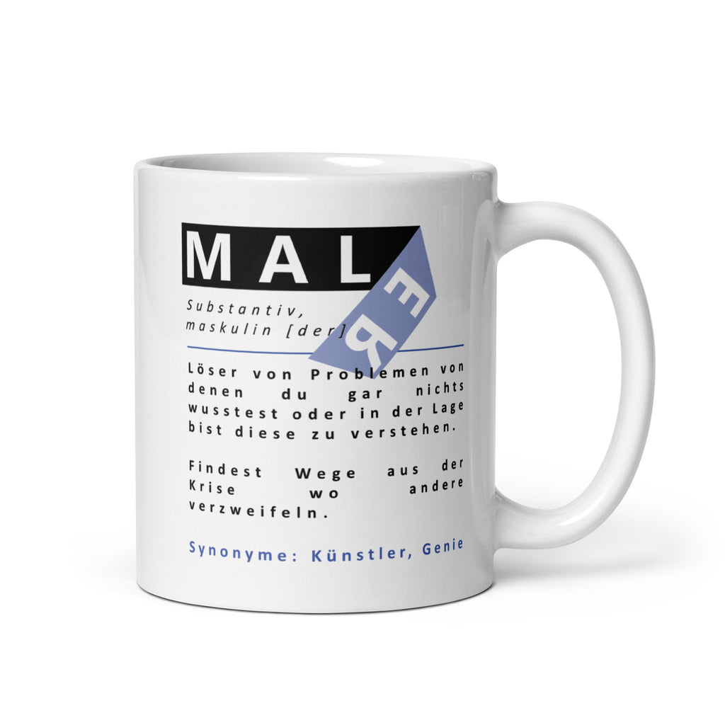 Diese Tasse mit der lustigen Definition des Wortes Maler mit abperlenden Schriftzug ist ideal für alle berufstätigen Maler.
