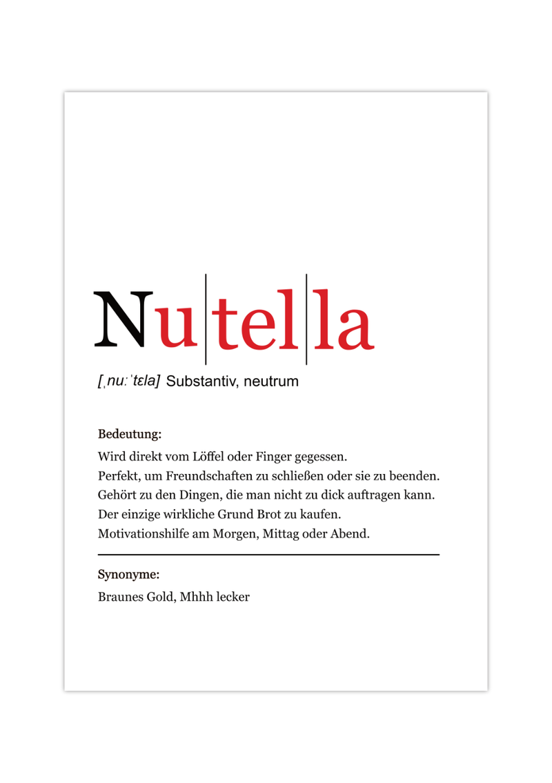 Dieses lustige Küchenposter mit der Definition von Nutella ist die ideale Küchendeko für alle Nutella-Junkies. 