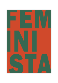Dieses Feminismus Poster zeigt in verschiedenen Farben das spanische Wort Feminista. 