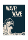 Dieses Poster im vintage Stil zeigt eine Welle im typischen japanischen Stil mit dem Spruch "Wave after Wave - let the sea set you free."