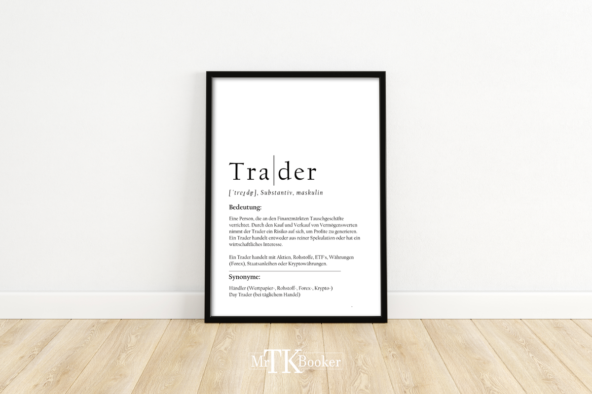 Dieses Aktienposter mit der Definition des Wortes Trader ist das ideale Geschenk für Aktionäre, Trader, Banker, Krypto- und Wertpapierhändler.