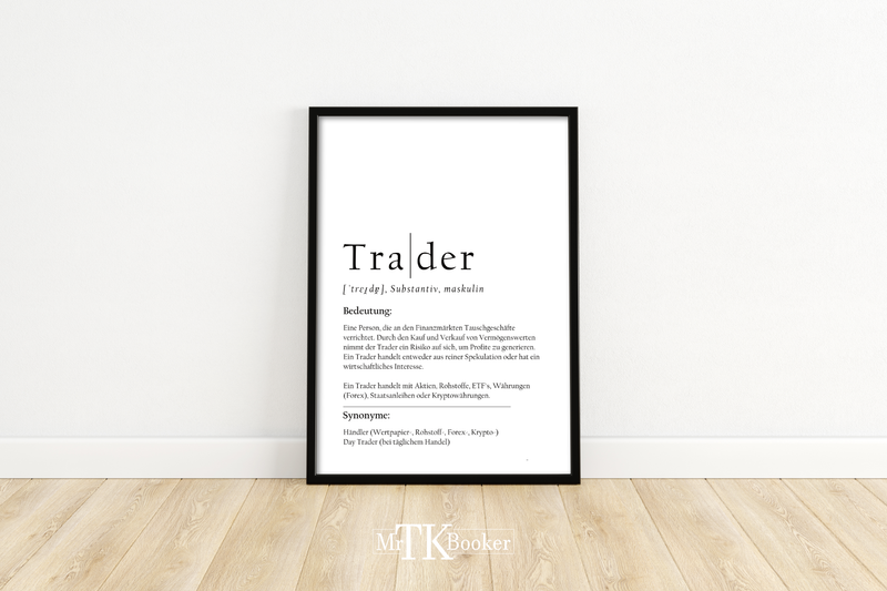 Dieses Aktienposter mit der Definition des Wortes Trader ist das ideale Geschenk für Aktionäre, Trader, Banker, Krypto- und Wertpapierhändler.