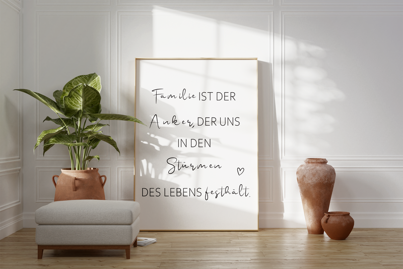 Das minimalistische Familienposter zeigt den Spruch "Familie ist der Anker, der uns in den Stürmen des Lebens festhält".