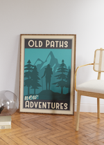 Diese Poster ist die ideale Deko für alle Wanderer, Camper oder Bergleute. Das Bild ist im Vintage Stil in Blau und Beige gehalten und mit dem Spruch  " Old Paths New Adventures" versehen.