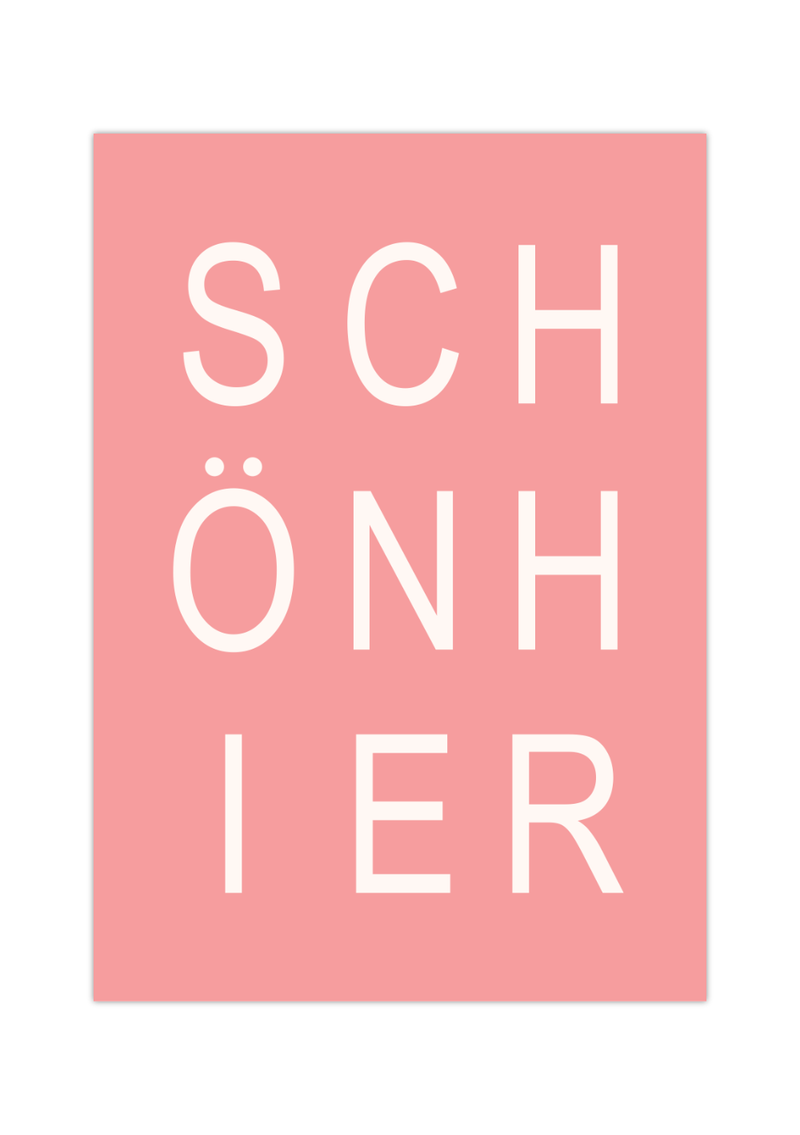 Das minimalistische Poster zeigt das Wort "SCHÖNHIER". Das Poster ist in Weiß, Rosa und Blau/Grün erhältlich. Der schöne Spruch ist geeignet für jedes Zimmer.