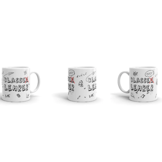 Lustige Tasse Klassen Lehrer | witziger Spruch 0,3 L