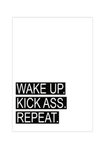 Motivationsposter, Mindset Bild mit dem Spruch WAKE UP. KICK ASS. REPEAT.!! Pack Dinge an, sei positiv.
