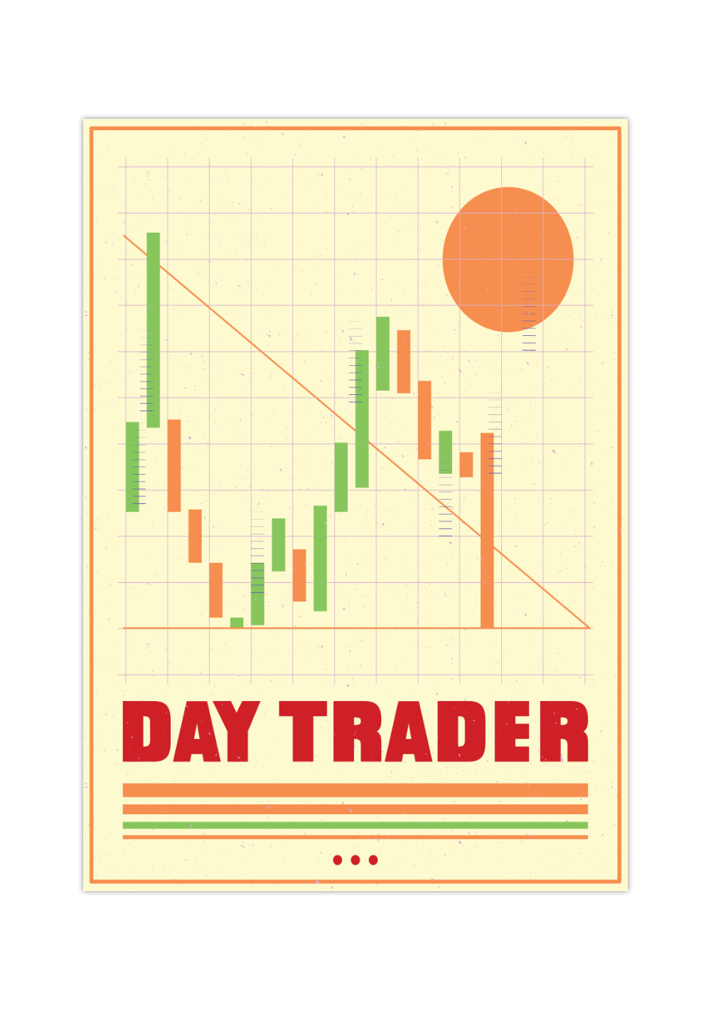 Schönes Poster für alle Day Trader, Aktionäre, Banker, und Wertpapierhändler. Dieses Bild ist das ideale Geschenk für Börsianer. 