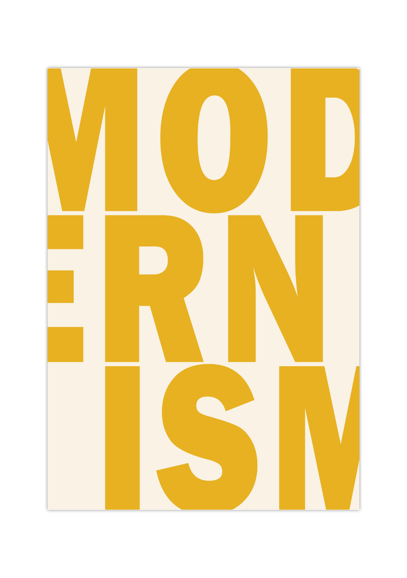 Das Poster zeigt das Wort Modernism in gelber Schrift.