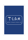 Dieses Poster zeigt dir das Wort Team, inklusive dem Spruch togehter, erveryone, achieves, more.